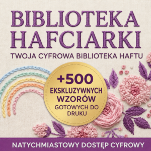 +500 Wzorów - Biblioteka Hafciarki